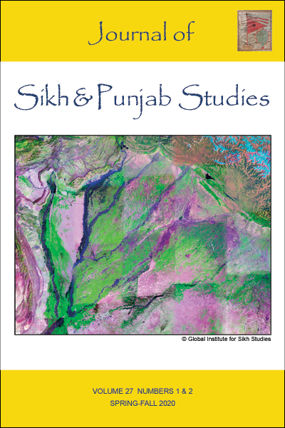 Journal of Sikh & Punjab Studies - Volume 27, Nos. 1 & 2, Spring-Fall 2020